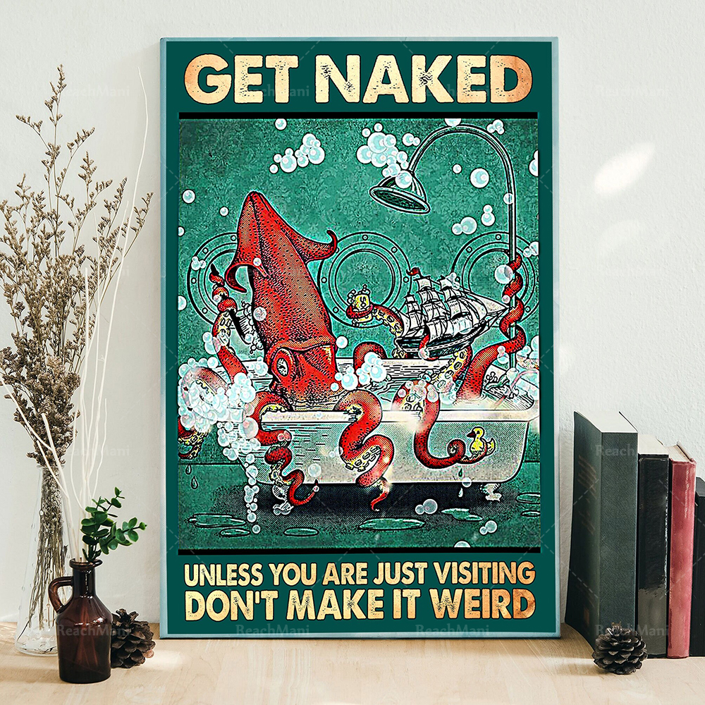 Get Naked Unless You Are Just  - Bathroom Home Visit review and price
