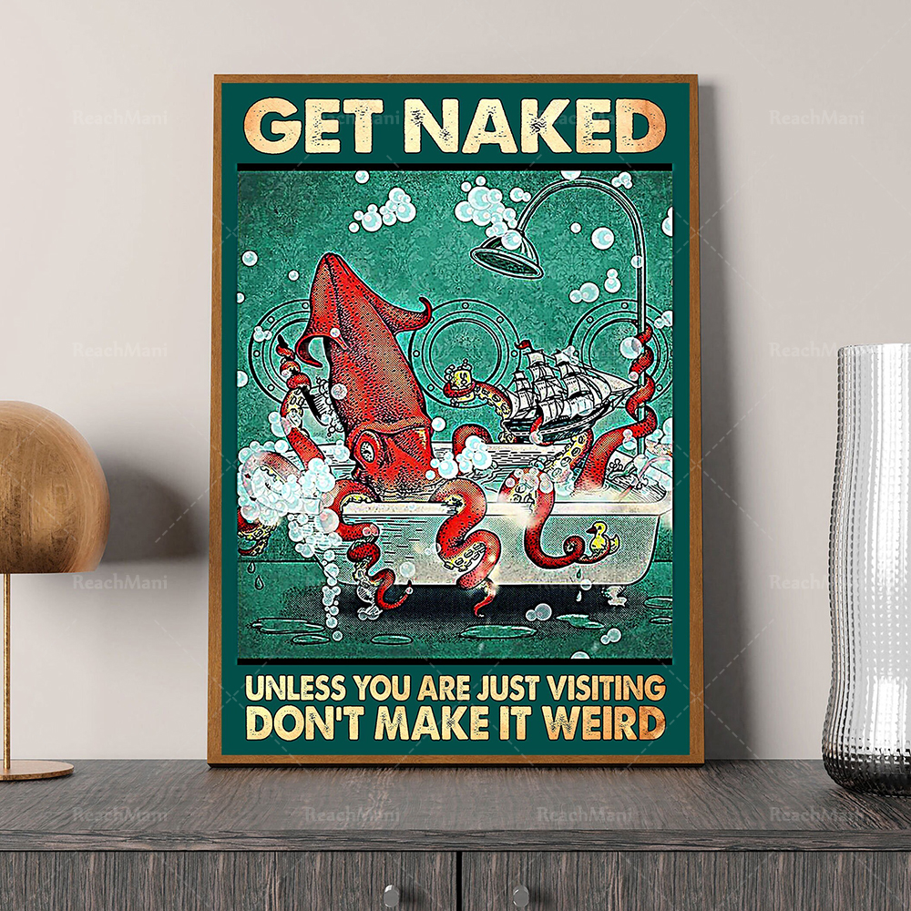 Get Naked Unless You Are Just  - Bathroom Home Visit review and price
