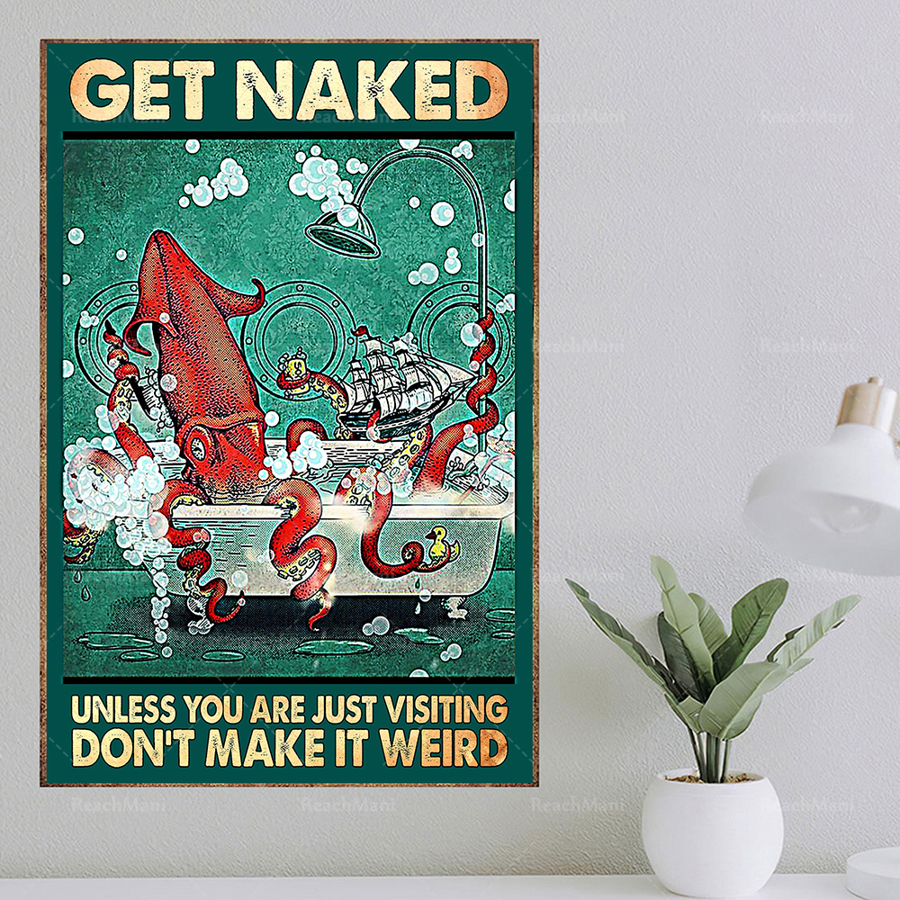 Get Naked Unless You Are Just  - Bathroom Home Visit review and price